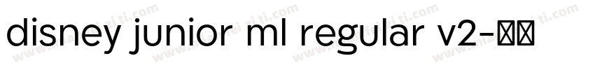 disney junior ml regular v2字体转换